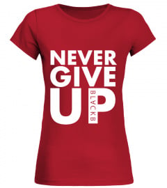 Limited Edition Never Give Up