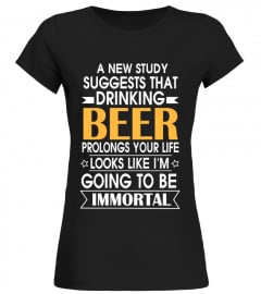 DRINKING BEER PROLONGS YOUR LIFE