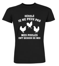 Désolé mes poules ont besoin de moi