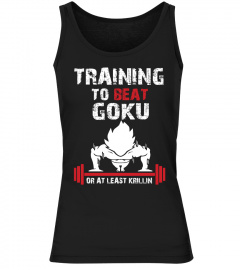 Training To Beat GOKU Gym Outfit - Fitness Bodybuilding Hemd
