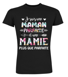 Je Suis Une Maman Parfaite Et Une Mamie