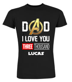 Dad I Love You 3000 Custom Tee