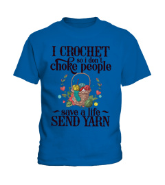 I Crochet So I Don’t Choke People Save