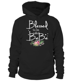 Womens Blessed To Be Called Bebe - Womens Mothers Day Gift