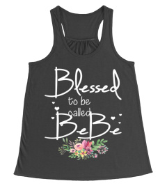 Womens Blessed To Be Called Bebe - Womens Mothers Day Gift