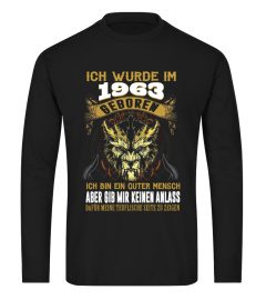 Ich wurde im 1963 geboren gib mir keinen Anlass dafür meine teuflische Seite zu zeigen Tee