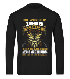 Ich wurde im 1969 geboren gib mir keinen Anlass dafür meine teuflische Seite zu zeigen Tee