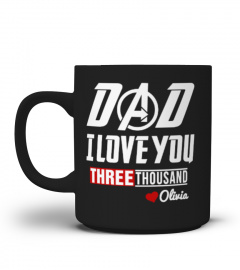I love Dad 3000 - Customized Mug