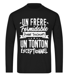 Un Frère Formidable donne Toujours un Tonton Exceptionnel