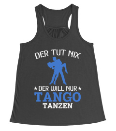 Der tut nix - tango