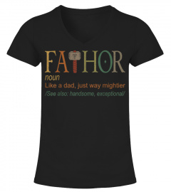 Fa-Thor Like Dad Just Way Mightier Hero Shirt Father's Day