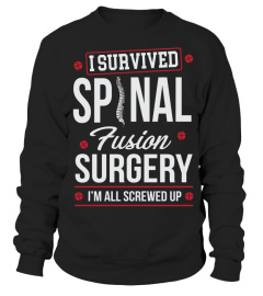 I Survived Spinal Fusion Surgery Long Sleeve T-Shirt