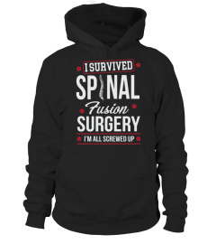 I Survived Spinal Fusion Surgery Long Sleeve T-Shirt