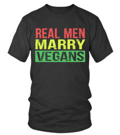 Real Men Marry Vegans