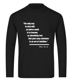 Albert Camus - Freedom & Rebellion Quote Shirt