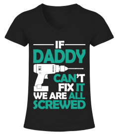 IF DADDY CAN'T FIX IT