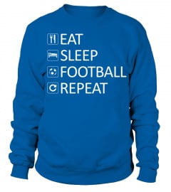 Eat sleep football and repeat T Shirt