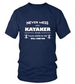 Kayaking Tshirt- Never Mess With Kayaker