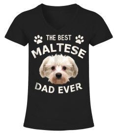 Funny Best Maltese Dad Ever T-Shirt Dog Dad Father's Day