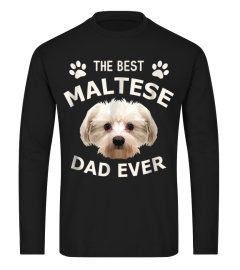 Funny Best Maltese Dad Ever T-Shirt Dog Dad Father's Day