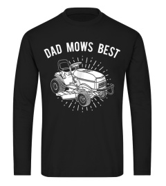 Fun Lawn Mower T Shirt, Dad Mows Best Lawnmower Tee Apparel