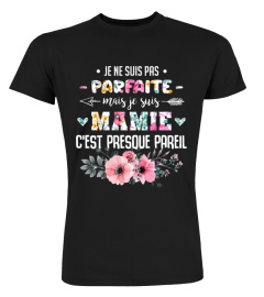 Je Ne Suis Pas Parfaite Mais Je Suis Mamie