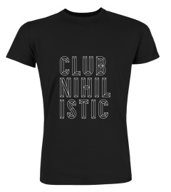 Club Nihilistic Philosophy Shirt