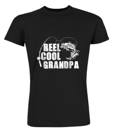 reel cool grandpa fishing gift t shirt for dad or grandpa