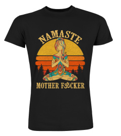 Vintage Yoga Humor Namaste Mother Fucker T-Shirt