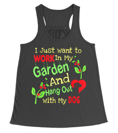 Trending Gift I Just Want To Work In My Garden And Hang Out My Dog Shirt3934 Cheap Shirt Women Men Kid