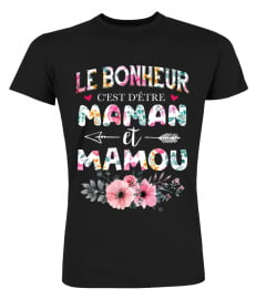 Le Bonheur C'est Detre Maman Et Mamou