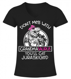 Trending Cheapest Shirt Don t Mess With Grandmasaurus You ll Get Jurasskicked Women Men Kid