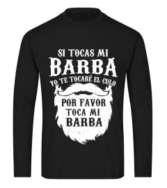 SI TOCAS MI BARBA