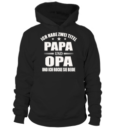 Ich Habe Zwei Titel Papa&Opa T-shirt