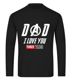 Avengers End Game Shirt and Iron Man Shirt - Dad, I Love You 3000 T Shirt for Men, Women and Youth