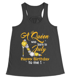 A Queen Was Born In July Happy Birthday To Me