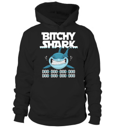 BITCHY Shark Doo Doo Doo Doo Shirt