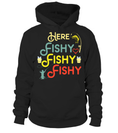 Here Fishy Fishy Fishy Fishing Fisherman T-Shirt