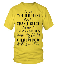 I'm A Mother First Shirt