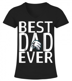 Best Eagles Dad Ever Tshirt - Father's Day Shirt