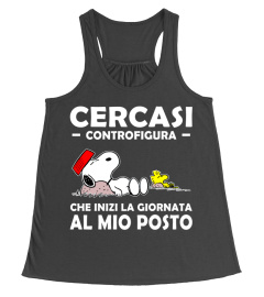 CERCASI CONTROFIGURA CHE INIZI LA GIORNATA AL MIO POSTO