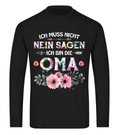 Ich Muss Nicht Nein Sagen Ich Bin Die Oma