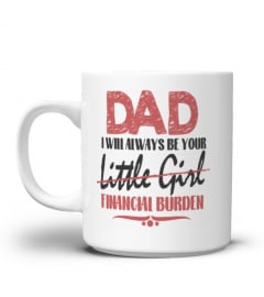 Dad Mug I'll Always be your Little Girl