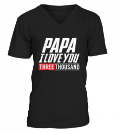 Love You 3000 T-shirt, PAPA I-Will Three Thousand