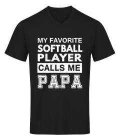 FAVORITE SOFTBALL PLAYER CALLS ME PAPA