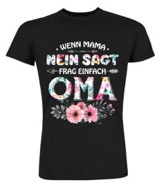 Wenn Mama Nein Sagt Frag Einfach Oma