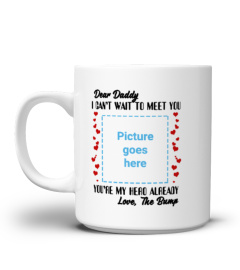 Daddy - I Can't Wait To Meet You Mug