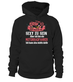 Ich hasse es sexy zu seinaber ich bin ein Motorradfahrer Tee