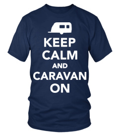 KEEP CALM AND CARAVAN ON