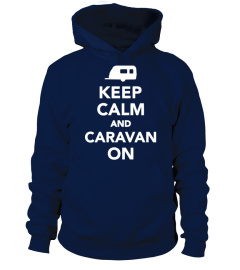 KEEP CALM AND CARAVAN ON